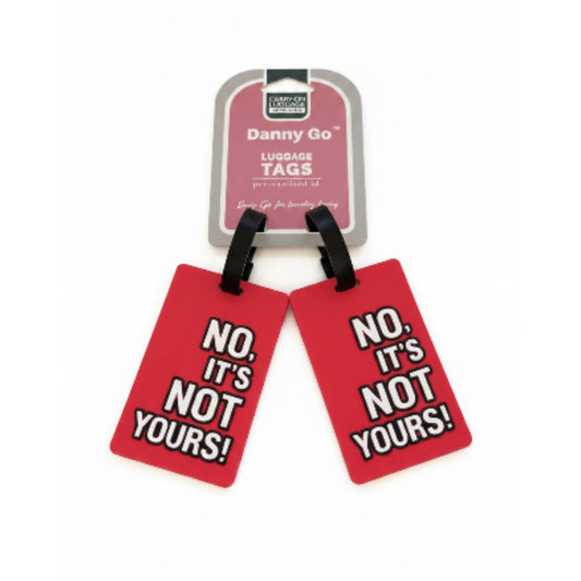 Danny Go 2pc Luggage Tags - No, Its Not Yours!